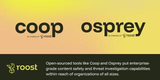 ROOST Announces “Coop” and “Osprey”: Free, Open-Source Trust and Safety Infrastructure for the AI Era